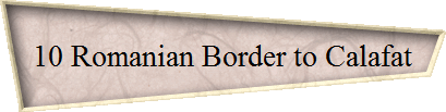 10 Romanian Border to Calafat