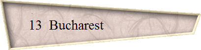 13  Bucharest                    
