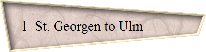 1  St. Georgen to Ulm            