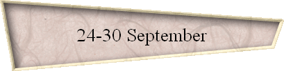 24-30 September