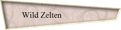 Wild Zelten                  